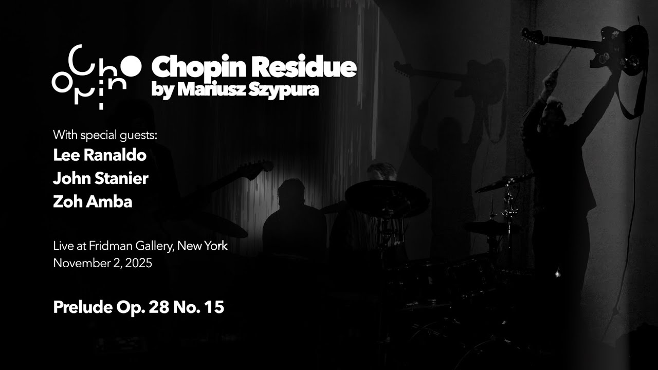 Chopin Residue — Fridman Gallery, NYC exhibition with Lee Ranaldo, John Stanier, Zoh Amba